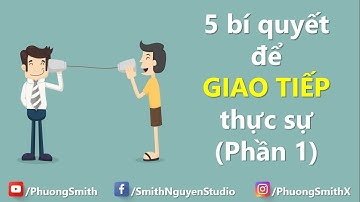 5 MÔ THỨC ngôn ngữ - Bí quyết để GIAO TIẾP thực sự (Phần 1) | Phuong Smith