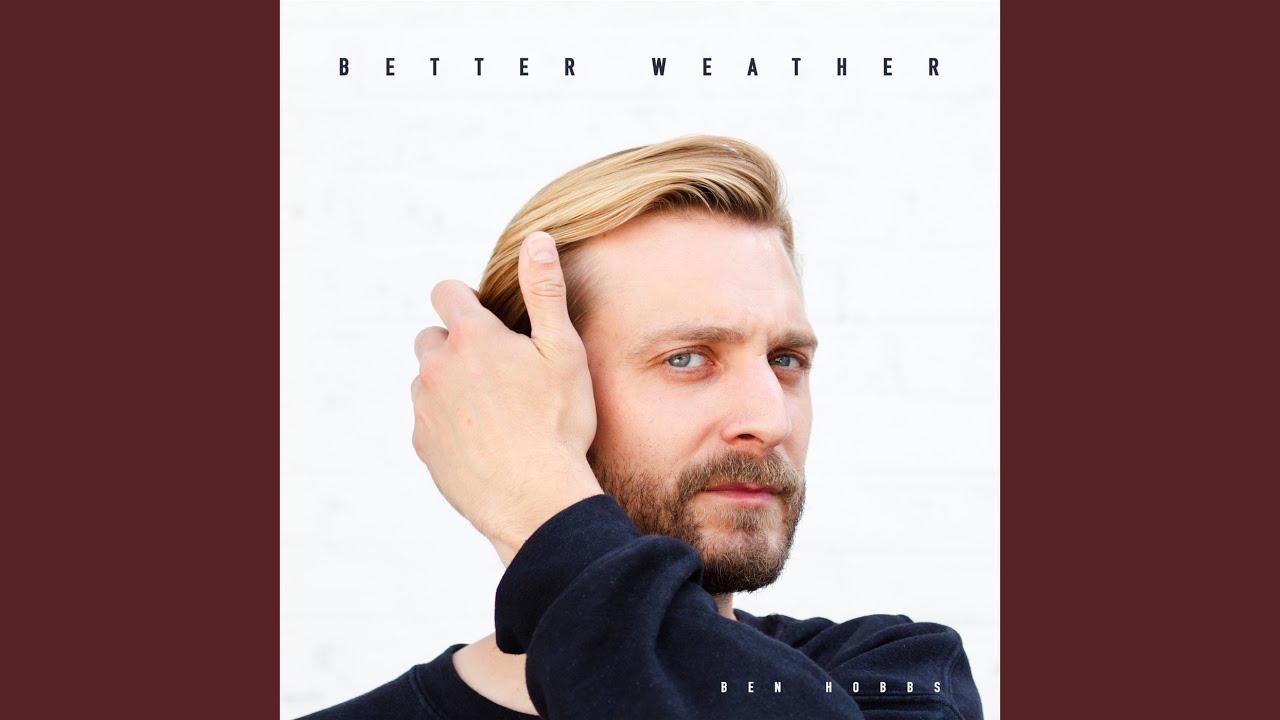 Regardez Better Weather sur YouTube Regardez Better Weather sur YouTube