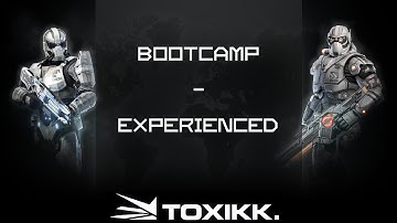 TOXIKK - Bootcamp [Experienced]