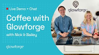 Coffee with Glowforge - Live Demo and Q&A