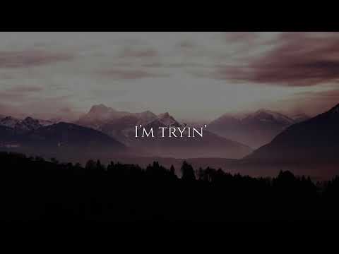 Tryin' - Official Lyric Video