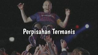 PERPISAHAN TERMANIS (LOVARIAN) - MICHELA THEA COVER (EDISI LAST GAME INIESTA AT BARCA)