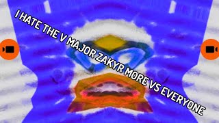 I Hate The V Major Zakyr More Vs Everyone