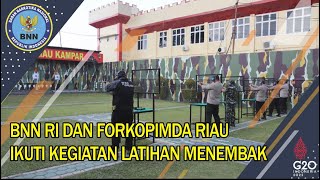 Perkuat Sinergi, BNN RI dan Forkopimda Riau Ikuti Kegiatan Menembak Eksibisi