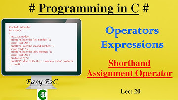 Shorthand Assignment Operators | Shorthand Assignment Operator in C