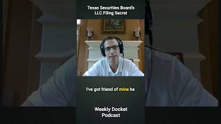Texas Securities Board's LLC Filing Secret #WeeklyDocketPodcast #SmallBusiness #LLC #LegalTips