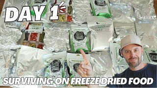 Day 1 Eating Only Freeze-Dried Food Breakfast, Lunch & Dinner