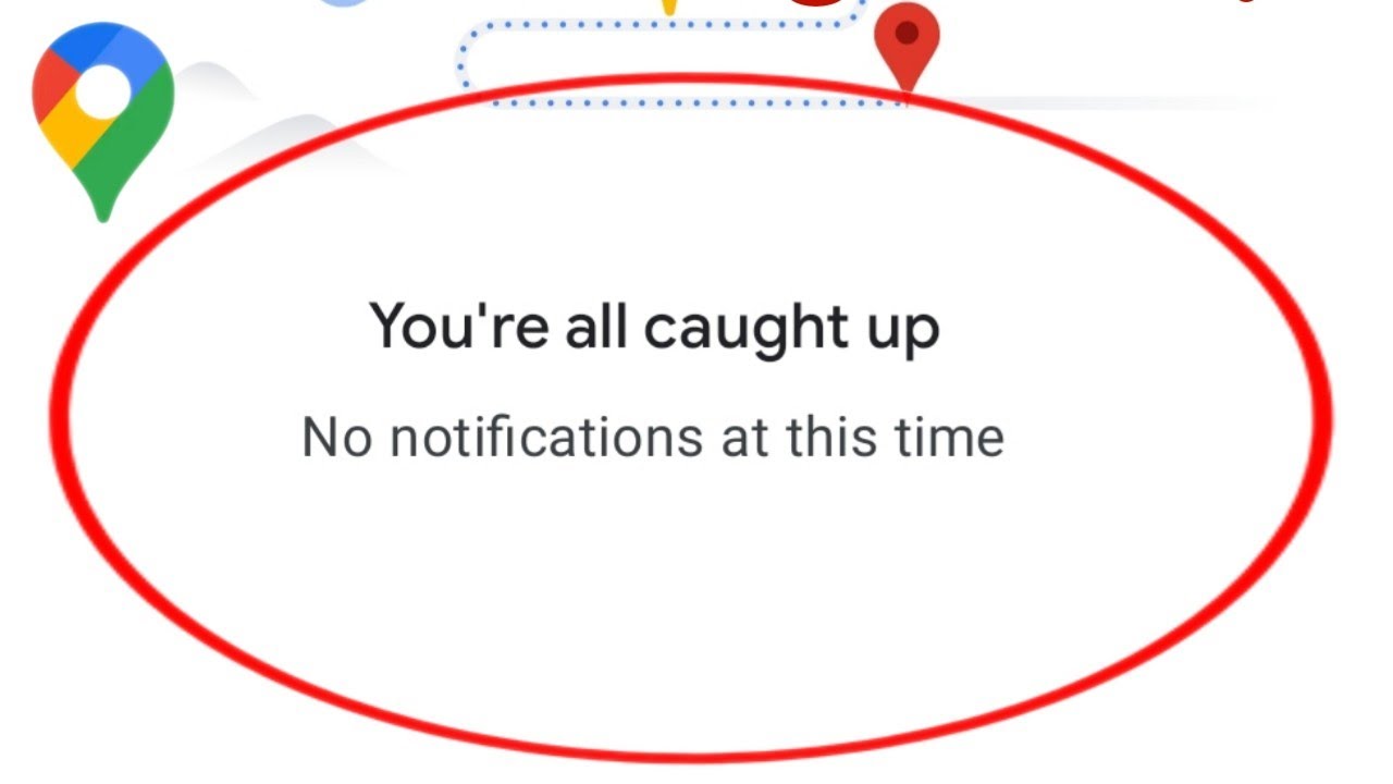 How To Fix You're All Caught Up No Notification At This Time Problem In