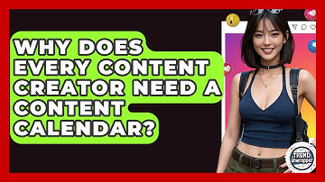 Why Does Every Content Creator Need A Content Calendar? - Trend Unwrapper