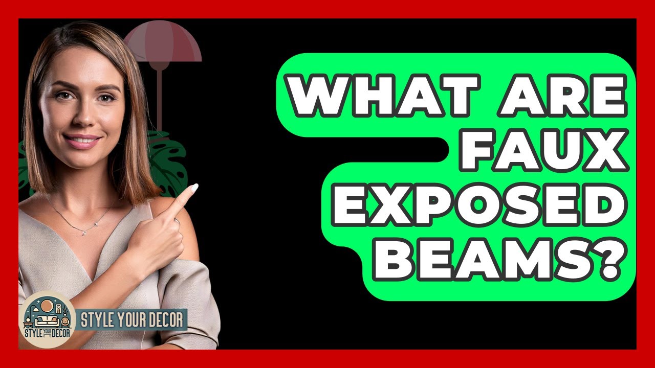 What Are Faux Exposed Beams? - Style Your Decor