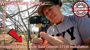 (Newest) Mighty Mule 371W Gate Opener Install Part 1