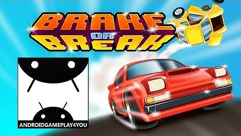 Brake or Break Android GamePlay Trailer (By Meizi Games)