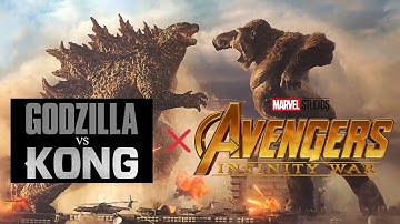 Godzilla vs. Kong - Official Trailer | Avengers Infinity War Version