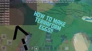 How To Make TerraForm Eggs! (NO MODS)