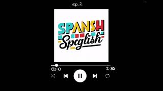 El 2|La storia dello Spanglish