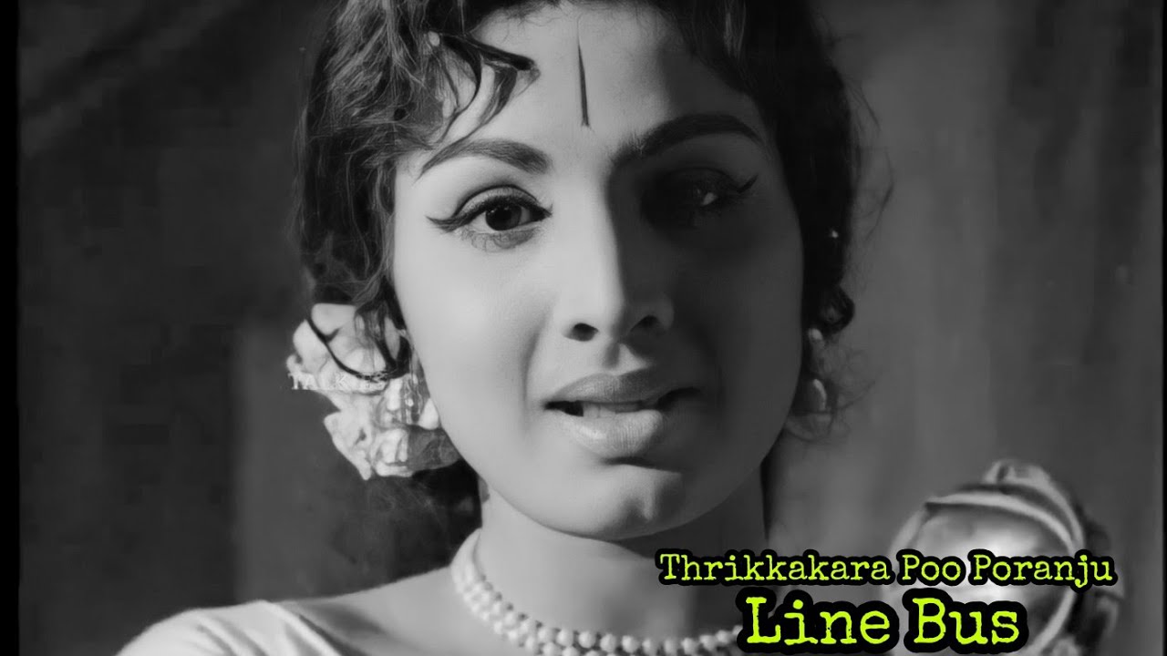 Thrikkakara Poo Poranju | Line Bus | Vayalar Ramavarma | G Devarajan | P Madhuri | Central Talkies