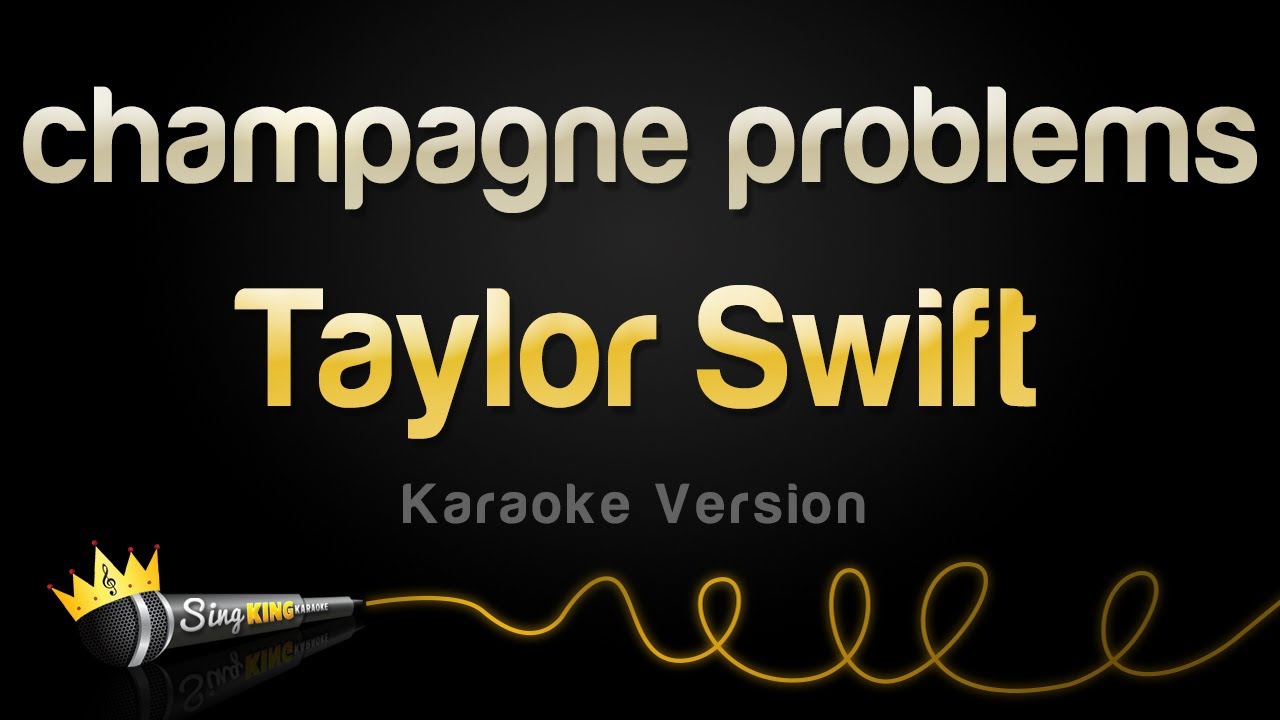 Taylor Swift Champagne problems. Champagne problems год. Champagne problems идиома.