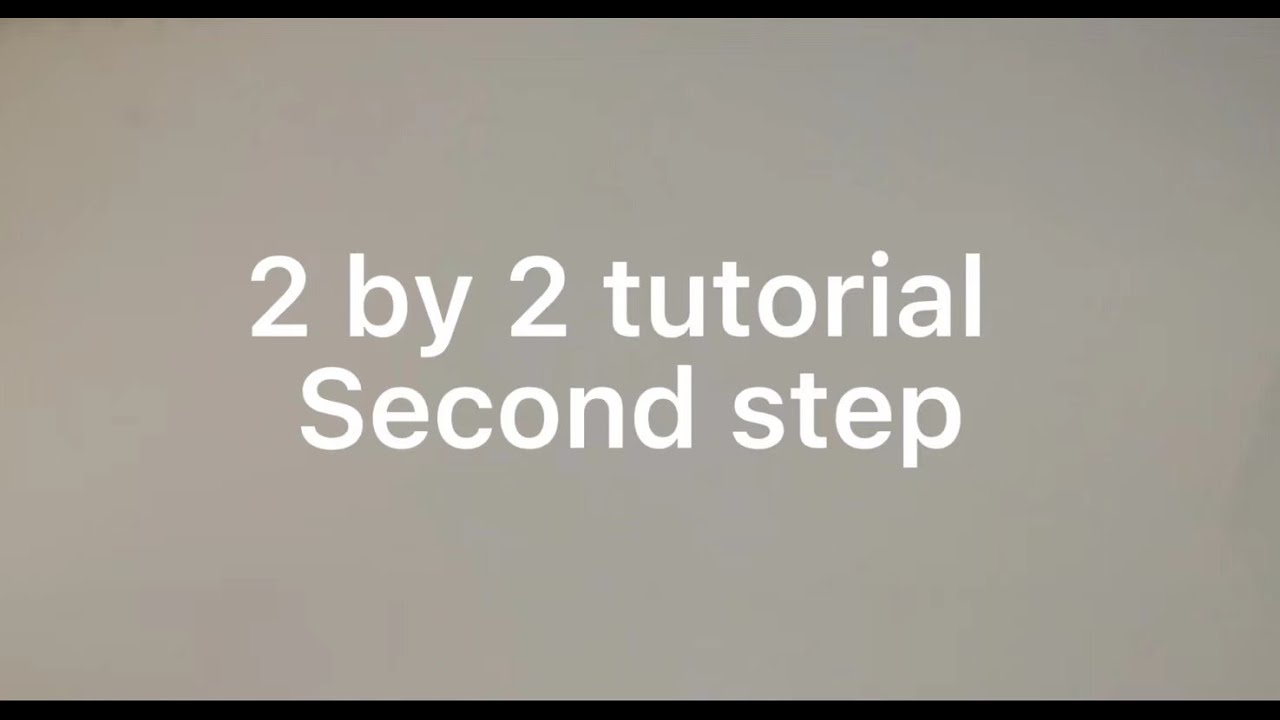 2 by 2 tutorial - YouTube