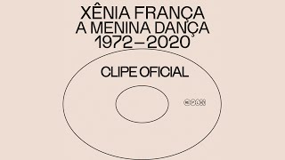 Replay Acabou Chorare - Xênia França - A Menina Dança (Clipe Oficial)