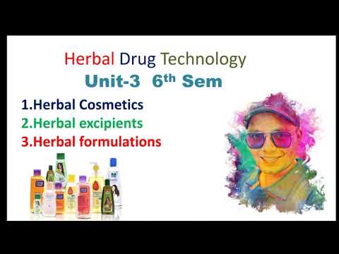 Herbal Cosmetics , Herbal Excipients & Herbal Formulations l Unit-3 Herbal Drug Technology 6th