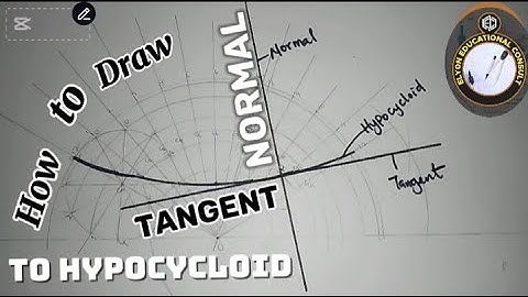 How to draw tangent and normal to hypocycloid