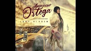 Lady VIxxen - Amancio Ortega (Tamo Rico)