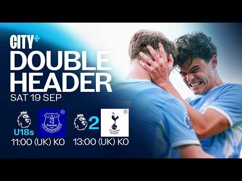 Thumbnail for Members Double Header! | Everton v City Under 18 Premier League & Tottenham v City Premier League 2