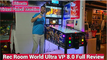 Rec Room World Ultra VP 8.0 4K Virtual Pinball Machine - Full Hardware Review 2024