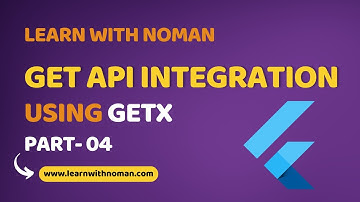 Lesson 19: GET API Integration with GetX State Management (Part-4) | Flutter Apps Development Course