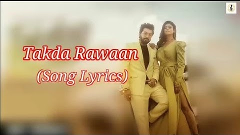 Takdaa Rawaan (Video Lyrics) Sachet Tandon, Parampara Tandon | Kumaar, Adil Shaikh | Bhushan Kumar