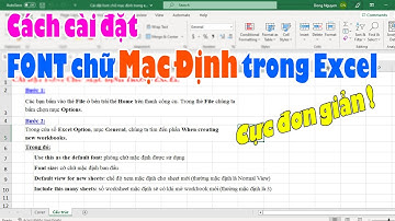 Cách Cài Đặt Font Chữ Mạc Định Trong Excel Cực Kỳ Đơn Giản | Đặt Font Chữ Mạc Định Trong Excel 365
