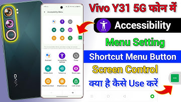 Vivo y31 Accessibility Menu Shortcut Setting | Vivo y31 Me Accessibility Menu Button Kaise On Kare
