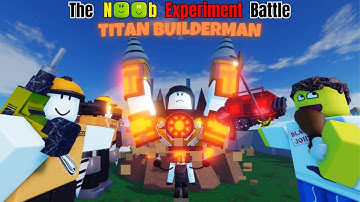 Buildermen race + OP TITAN BUILDERMAN?!?!🤯(The Noob Experiment Battlefront)