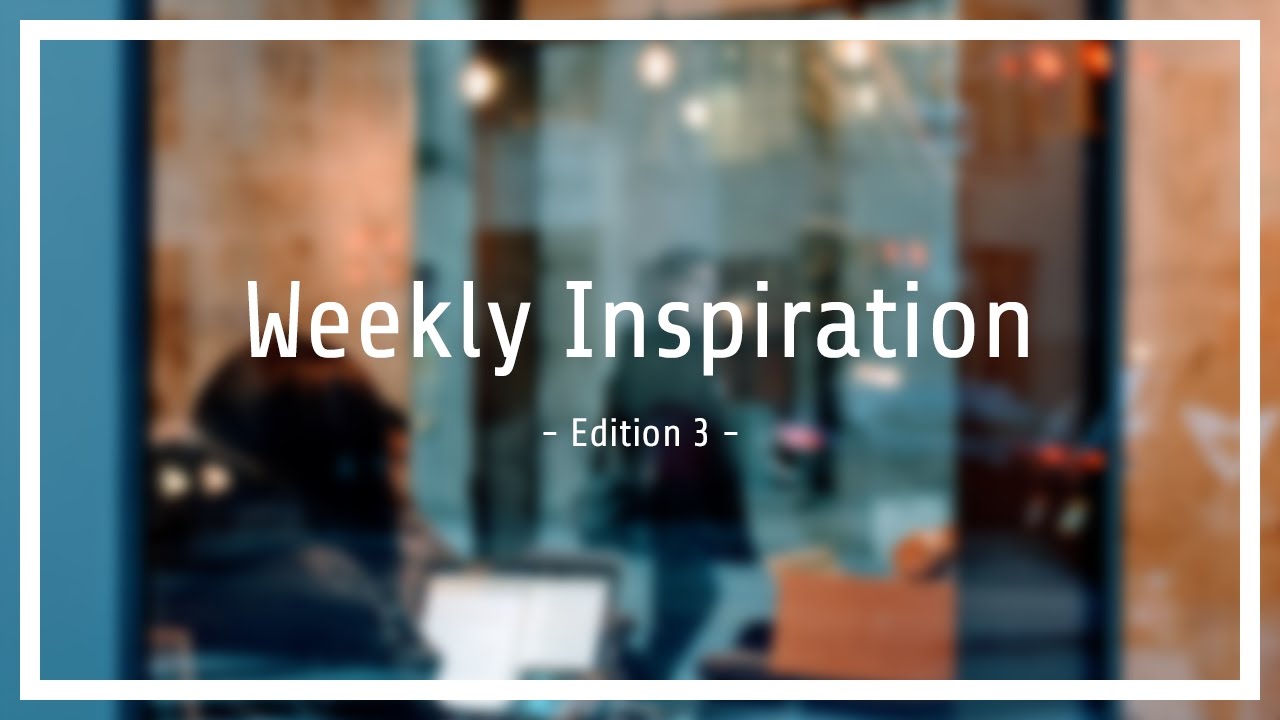 Weekly Design Inspiration (Edition 3)