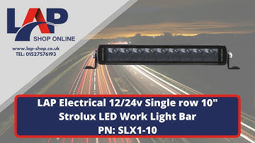 LAP Electrical 12/24v Single row 10" Strolux LED Work Light Bar PN: SLX1-10 - Beaconsandlightbars
