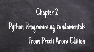 Chapter 2- Python programming fundamentals class 11 | Author:-preeti arora #python