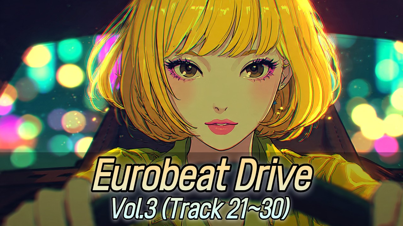 NON-STOP EUROBEAT Vol.3 (Track 21~30) | Hyper Turbo Drift Mix | Late ...