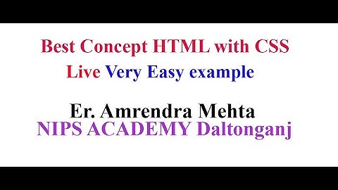 HTML best concept | Lecture 3| Er. Amrendra Mehta | Computer Science| class 11 | class12 l BCA l