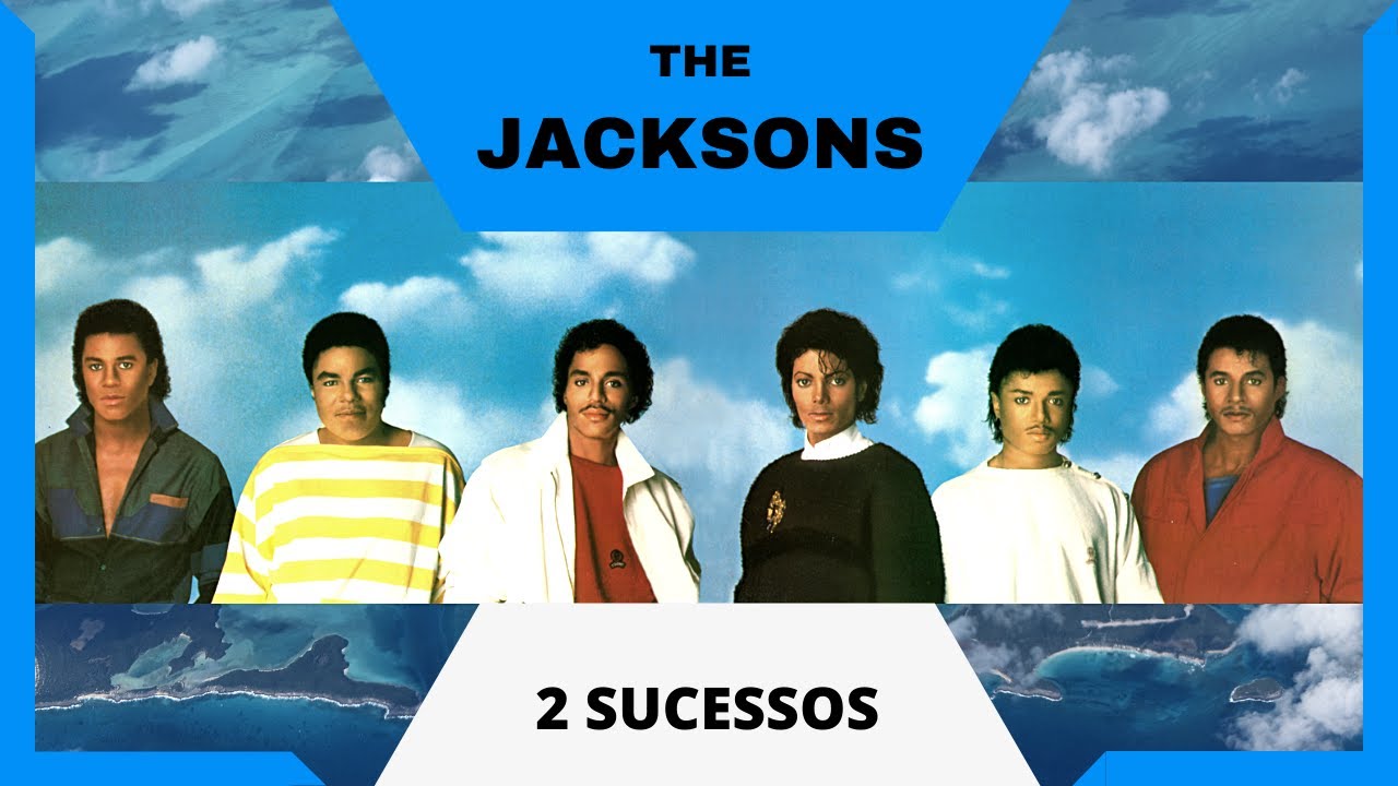 THE JACKSONS - 2 SUCESSOS - YouTube