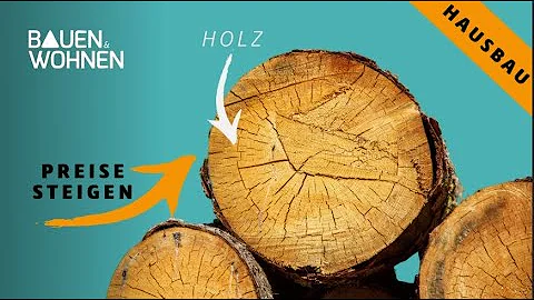 Warum ist Holz in Deutschland so teuer?