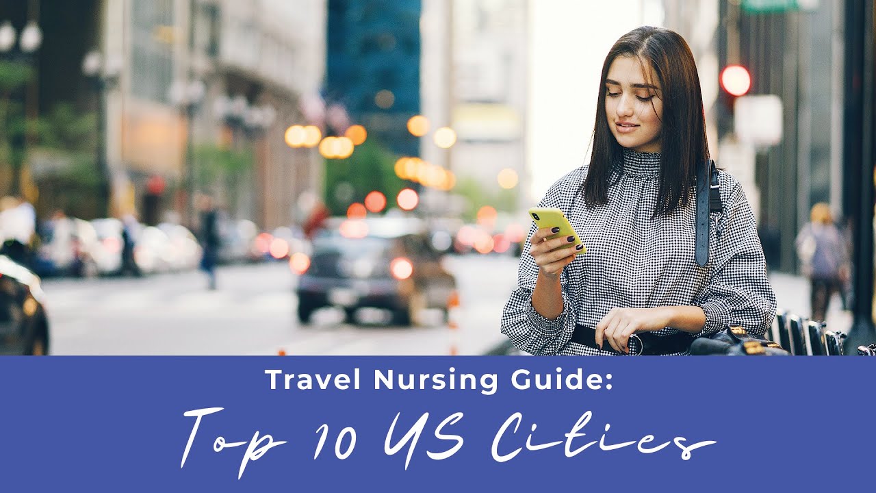 best cities for travel nursing 2023