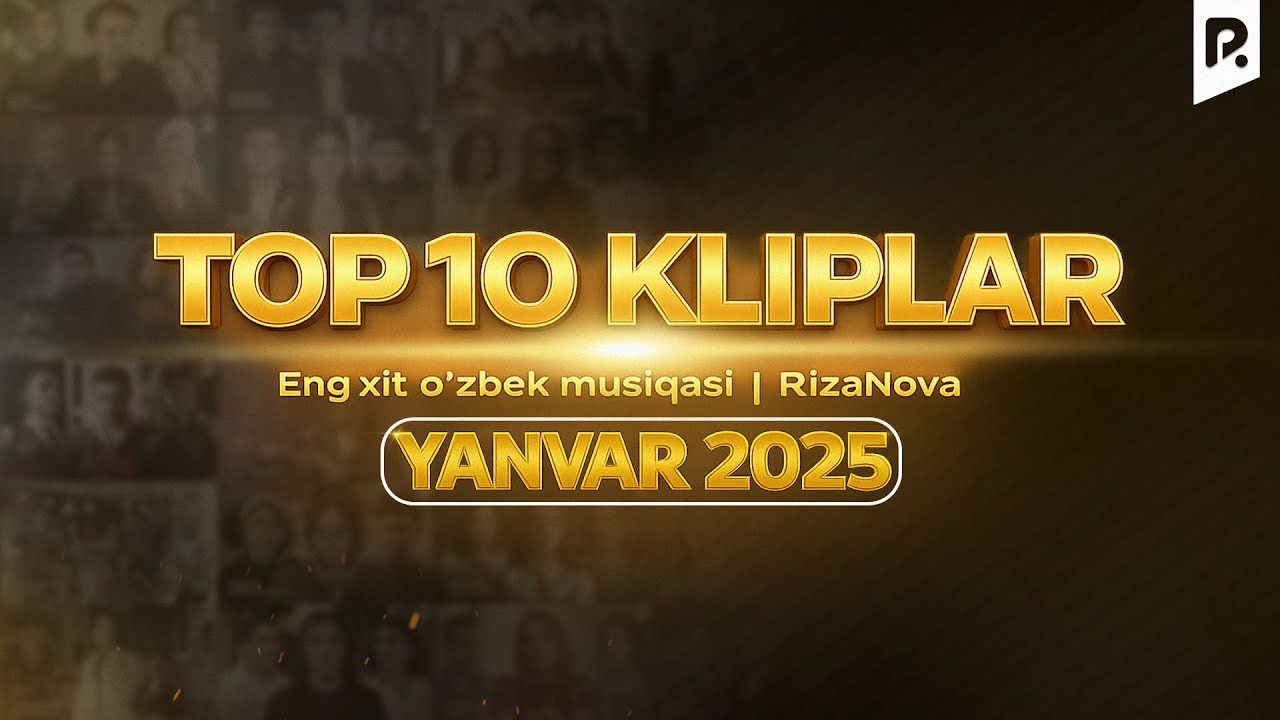 TOP 10 Kliplar Yanvar 2025 | Eng xit o'zbek musiqasi | RizaNova
