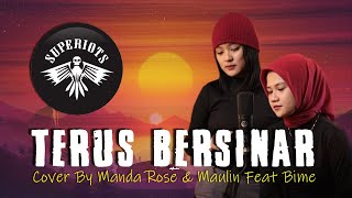 Superiots - Terus Bersinar Lirik Lagu - Cover By Manda Rose & Maulin Feat Bime