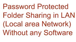 Share Password Protected folder in Local Area Network without any s...