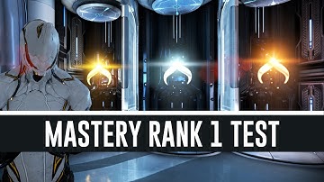 Mastery Rank 1 Test & All You Need To Know (Warframe)