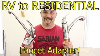 RV faucet to Residential faucet