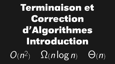 Définitions informelles de la terminaison et correction d