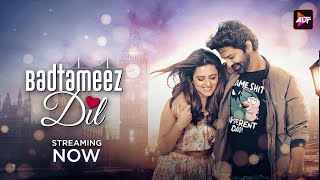 Badtameez Dil Official Trailer Ft Barun Sobti Ridhi Dogra Streaming Now On 