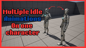 Multiple Idle Animations using unreal engine Blueprints