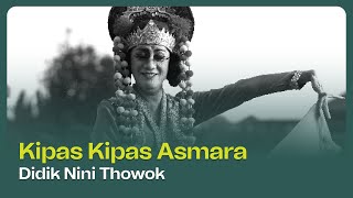 Kipas-Kipas Asmara oleh Didik Nini Thowok dan Mila Rosinta